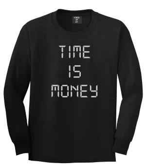 Time Is Money Long Sleeve T-Shirt